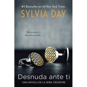 Desnuda ante ti = Naked in Front of You -- Sylvia Day